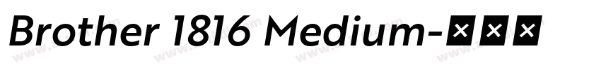 Brother 1816 Medium字体转换 Brother 1816 Medium字体转换